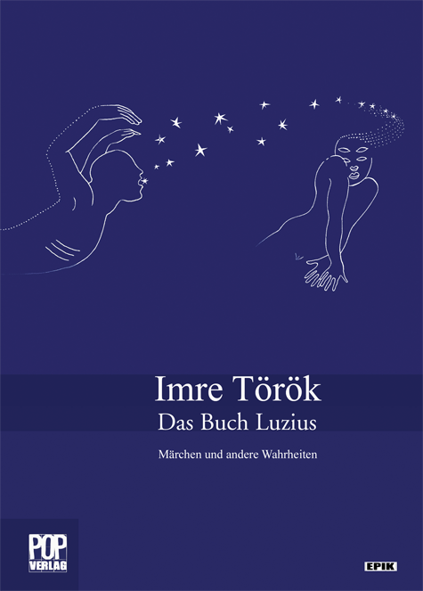 Das Buch Luzius - Märchen und andere Wahrheiten